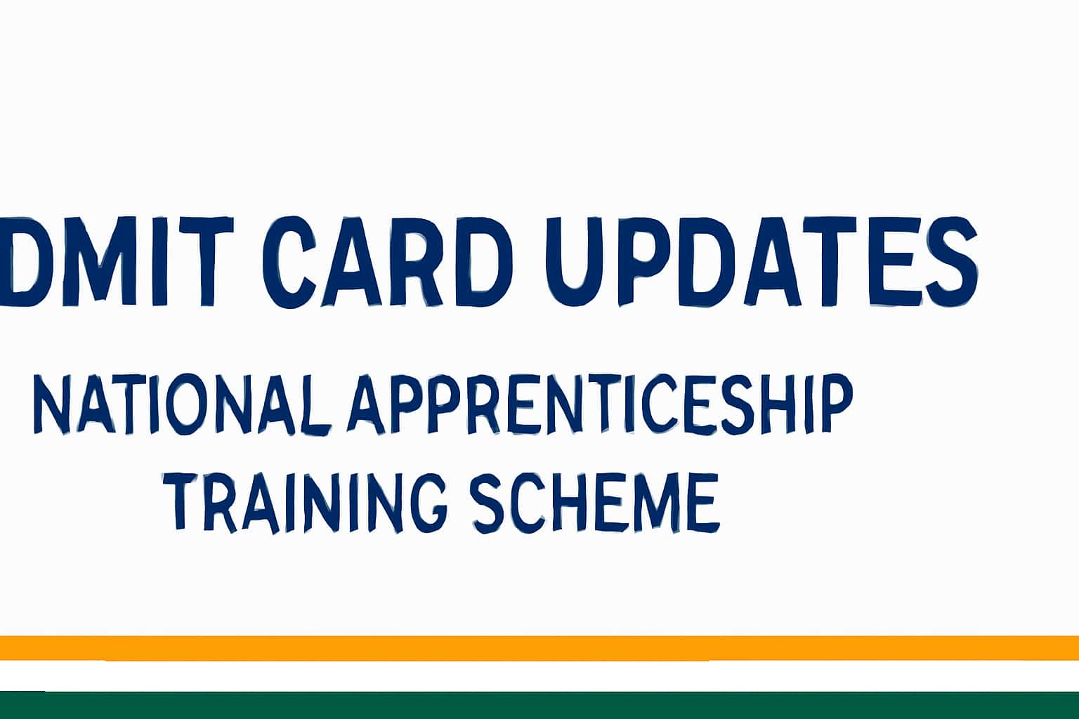 Admit Card Updates for National Apprenticeship Training Scheme