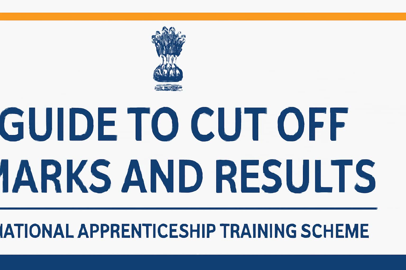 Guide to Cut Off Marks and Results for National Apprenticeship Training Scheme