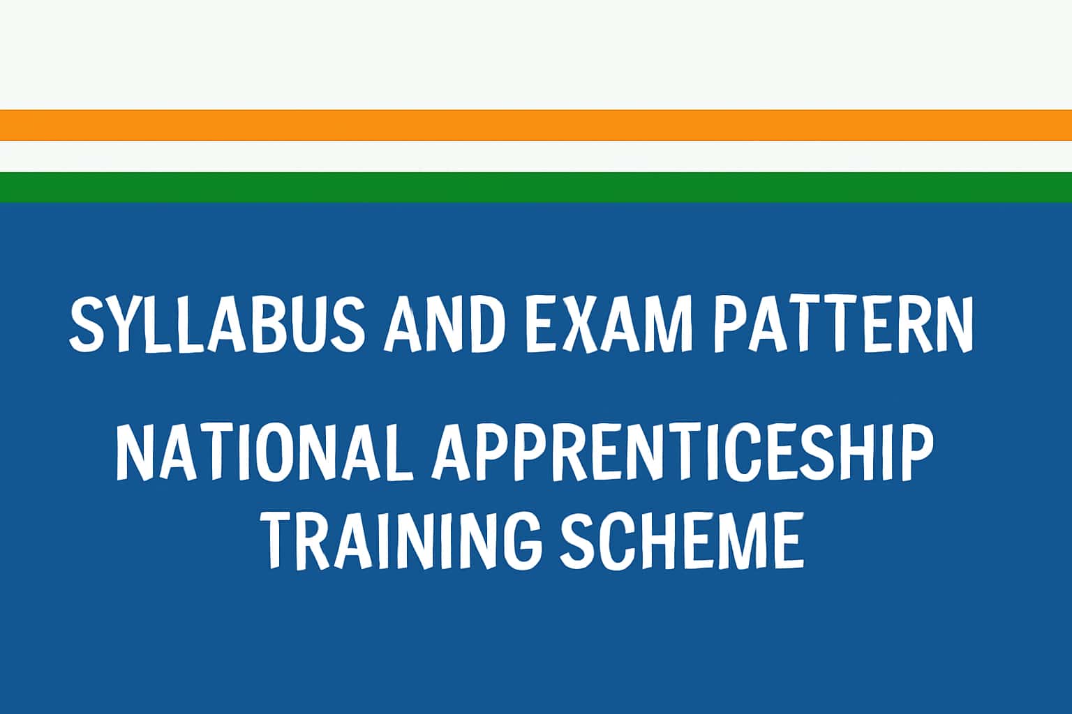 Syllabus and Exam Pattern for National Apprenticeship Training Scheme