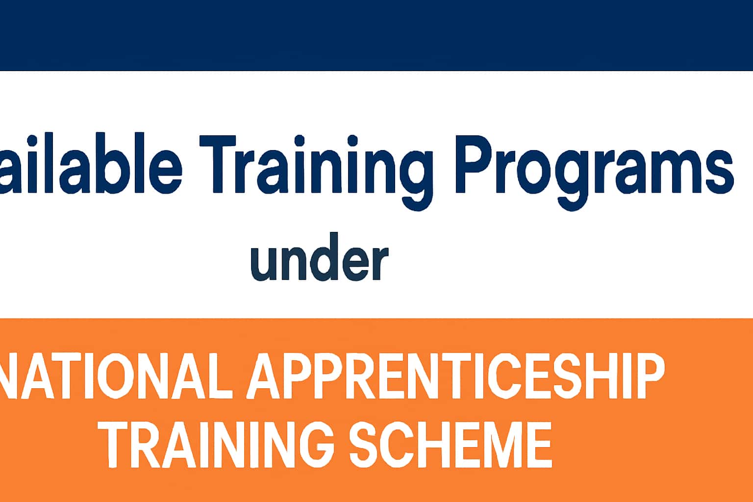 Available Training Programs under National Apprenticeship Training Scheme